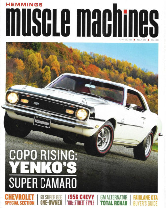 HEMMINGS MUSCLE MACHINES 2019 MAY - YENKO CAMARO, SUPER B, FAIRLANE, '56 CHEVY